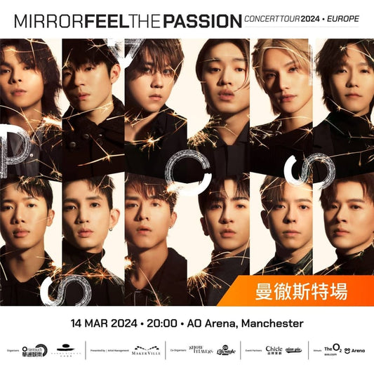 IIFC 限定 MIRROR FEEL THE PASSION CONCERT TOUR 2024 · Manchester | 票價GBP268